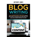 Blog Writing: Traffic Generation Secrets, Hints and Tips (How to Drive Traffic to Your Blog All Day and Every Day to Gain a Loyal Au