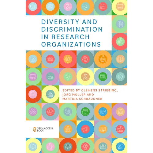 Diversity and Discrimination in Research Organizations