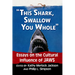 "This shark, swallow you whole": Essays on the Cultural Influence of Jaws