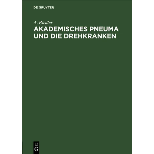 Akademisches Pneuma Und Die Drehkranken