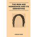 The Iron Age Horseshoe and its Derivatives