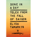 Done in a Day: Telex from the Fall of Saigon