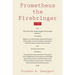 Prometheus the Firebringer: 1985
