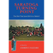 Saratoga Turning Point: The Shot That Gave Birth to a Nation!