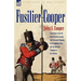 Fusilier Cooper - Experiences in the 7th (Royal) Fusiliers During the Peninsular Campaign of the Napoleonic Wars and the American Campaign to New Orle