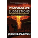 Provocative Suggestions: A No Bullshit Combination of Hypnosis, NLP and Psychology with Difficult Clients