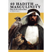40 Hadith on Masculinity: How to be a Good Man