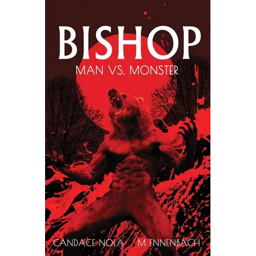 Bishop: Man vs Monster