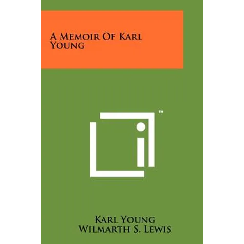 A Memoir of Karl Young