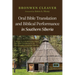 Oral Bible Translation and Biblical Performance in Southern Siberia: A Design for a Performance-Based Oral Bible Translation in the Southern Altai Lan