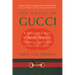 House of Gucci: A Sensational Story of Murder, Madness, Glamour, and Greed