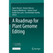 A Roadmap for Plant Genome Editing