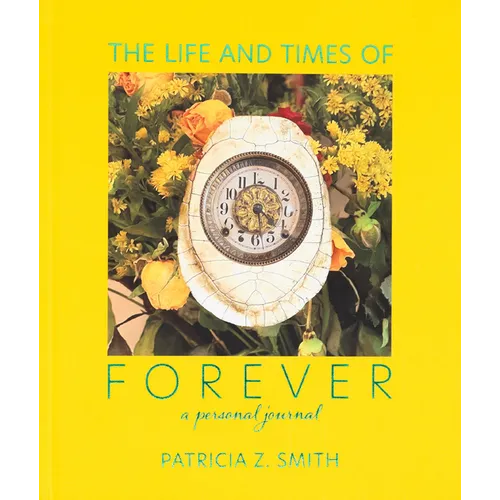 The Life and Times of Forever