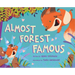 Almost Forest Famous