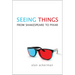 Seeing Things: From Shakespeare to Pixar