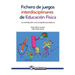 Fichero de juegos interdisciplinares de Educacion Fisica: Su contribucion a las competencias basicas