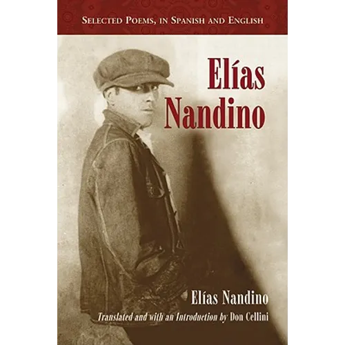 Elias Nandino: Selected Poems, in Spanish and English