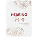 Hearing Jesus: 365 Daily Devotions for Women