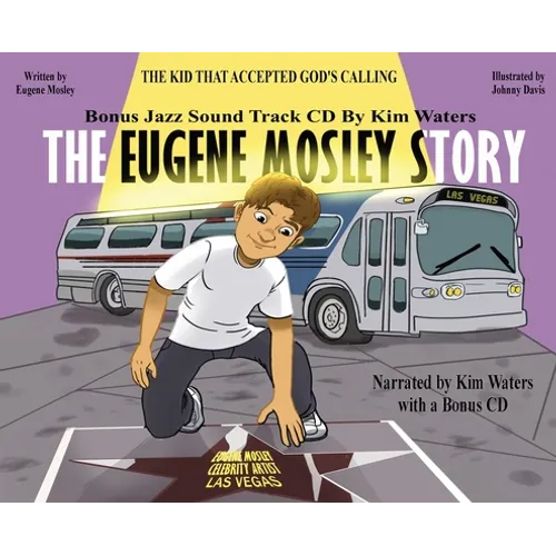 The Eugene Mosley Story: The Kid That Accepted God's Calling