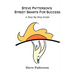 Steve Patterson's Street Smarts For Success: A Step By Step Guide
