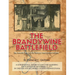 The Brandywine Battle: the untold story of its history and preservation: A Generational Effort to Save the Vanishing Battlefield of September