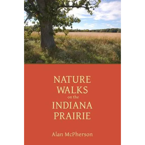 Nature Walks on the Indiana Prairie