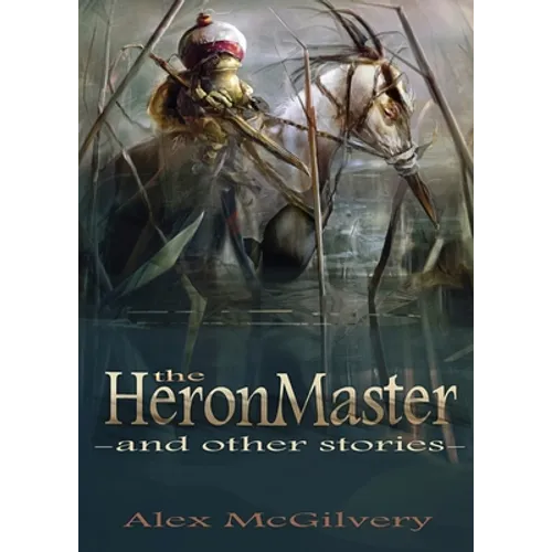 The Heronmaster and other stories