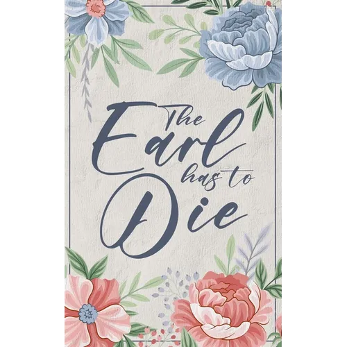 The Earl Has To Die