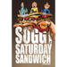 Soggy Saturday Sandwich