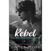Rebel: An opposites-attract boarding school romance