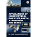 Applications of Microwaves in Daily Life Earth Atmosphere and Space