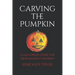 Carving the Pumpkin: A Halloween Story for Children