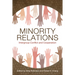 Minority Relations: Intergroup Conflict and Cooperation
