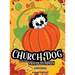 Church Dog and the Prayer Pumpkin