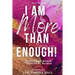 I Am More Than Enough: Stories from Women Powered by Purpose