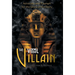 The Vital Villain: Adversity and Triumph for the Glory of the Story