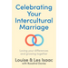 Celebrating Your Intercultural Marriage: Loving Your Differences and Growing Together