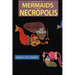 Mermaids of the Necropolis