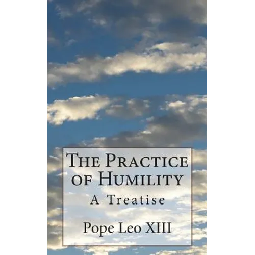 The Practice of Humility: A Treatise