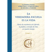 La verdadera escuela es la vida. Tomo 1