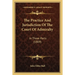 The Practice And Jurisdiction Of The Court Of Admiralty: In Three Parts (1809)