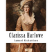 Clarissa Harlowe: Or The History Of A Young Lady