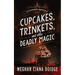 Cupcakes, Trinkets, and Other Deadly Magic