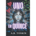 Uno en Quince: Obtiene lo que quiere