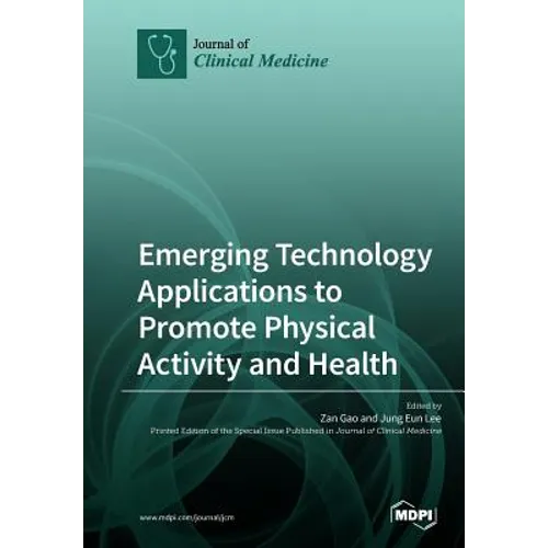 Emerging Technology Applications to Promote Physical Activity and Health