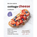 The Low-Calorie Cottage Cheese Cookbook: How To Make Healthy Low-Calorie Cottage Cheese Recipes