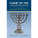 Christ of the Creation Days: How the Creation Days Typologically Picture the Covenants