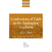 Confessions of Faith in the Anabaptist Tradition: 1527-1676