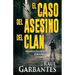 El caso del asesino del clan: Una novela policíaca de misterio y crimen
