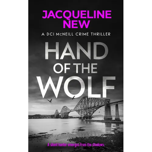Hand of the Wolf: A Gripping Scottish Crime Thriller